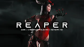 REAPER - Dark Clubbing / Dark Techno / Cyberpunk /EBM / Dark Electro Mix