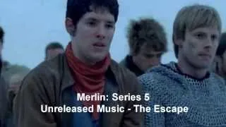 Merlin: Series 5 Soundtrack - The Escape