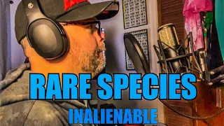 Rare Species - Inalienable