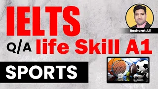 TOPIC SPORTS | IELTS A1 LIFE SKILLS TOPIC DISCUSSION | IELTS A1 LIFE SKILLS QUESTIONS AND ANSWERS