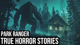 7 TRUE Creepy Park Ranger Horror Stories (Dogman,Sasquatch,Wendigo,Skinwalker,Cryptids...)