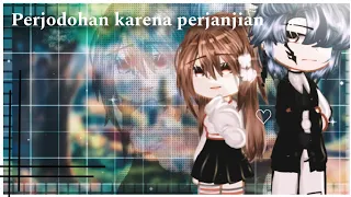 ||Perjodohan karena perjanjian||PT-1 by•Aisyah_Chan• #indonesia #romantic #gclm #gacha #gachaclub