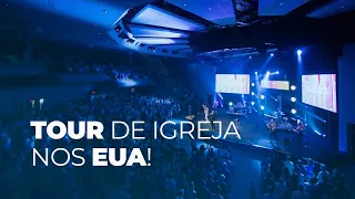 Tour de Igreja nos EUA!