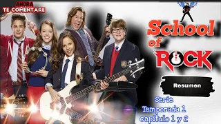 Resumen : || de la serie  School of Rock || Temporada 1 capitulo 1 y 2@5_minutosomas