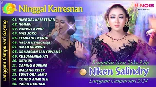 NIKEN SALINDRY - NINGGAL KATRESNAN | KOMPILASI VIDEO LANGGAM CAMPURSARI GAYENG TERBARU 2024