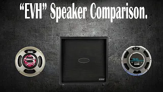 "EVH" Speaker comparison - Celestion vs Sheffield