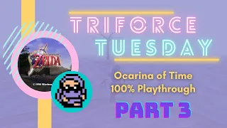 Wooder Break!  ||  Triforce Tuesday Week 10: Ocarina of Time [3/3]