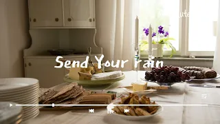 Send Your rain🎵 30minutes instrumental for prayer ⎮Piano🎹 ⎮ String🎻