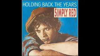 Simply Red - Holding Back the Years (Original 1985 Single Version) HQ