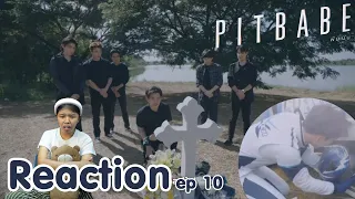 Reaction PIT BABE The Series ep 10 I The moment chill