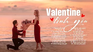 NHẠC TRẺ HAY NHẤT VỀ TÌNH YÊU NGÀY VALENTINE 14/2 - Nhạc Tình Yêu Lãng Mạn Ngày Hạnh Phúc