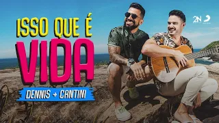 Dennis e Cantini - Isso Que É Vida (Clipe Oficial) ) - Reverso