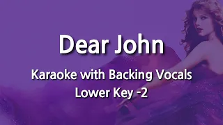 Dear John (Lower Key -2) Karaoke with Backing Vocals