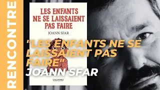 Rencontre avec Joann Sfar autour de "Les enfants ne se laissaient pas faire"