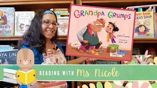 Reading with Ms. Nicole - "Grandpa Grumps" by Katrina Moore