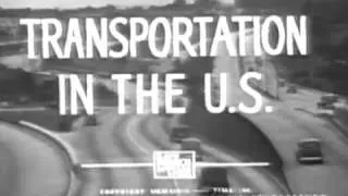 Transportation In The U.S. circa 1950 Educational Documentary WDTVLIVE42 - The Best Documentary Ever