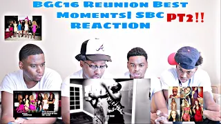 BGC16 Reunion Best Moments PT2|SBC REACTION