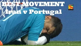 Best movement Iran v Portugal | Highlights| 2018 FIFA World Cup