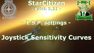 Star Citizen E.S.P. and Joystick sensitivity curves settings