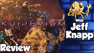 Kuiperium Review - with Jeff Knapp