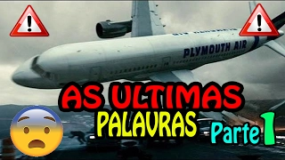 🔴 Caixa Preta - Áudio das últimas palavras de pilotos em queda de aviões - Parte 1