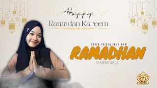 RAMADHAN | TRISYA FEBRIANTI | MAHER ZAIN #music #ramadan  #maherzain
