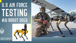 U S Air Force Testing AI Robot Dogs military to Protect Their Aircraft