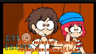 8 Sea monster meme||Animation meme||Luca