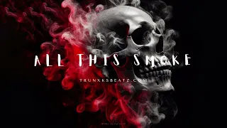 All This Smoke (Eminem Type Beat x Hopsin Type Beat x Tech N9ne Type Beat) Prod by Trunxks