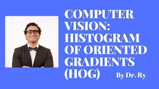 Histogram of Oriented Gradients (HOG) | By Dr. Ry @Stemplicity