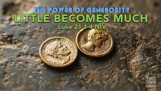 The Power of Generosity | "Little Becomes Much" 7:30AM 04/21/14