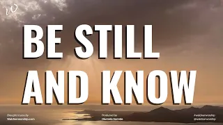 Relaxing music for stress | BE STILL AND KNOW | Instrumental worship music | Piano Music