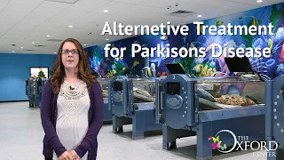 Alternative Treatment for Parkinson's Disease