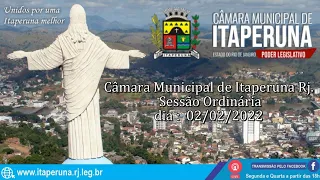 Câmara Municipal de Itaperuna Rj  Sessão Ordinária dia 02 02 2022