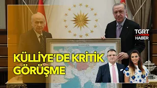 Beştepe'de Sürpriz Erdoğan - Bahçeli Görüşmesi - Cem Küçük ve Aslı Hünel ile Günaydın Türkiye