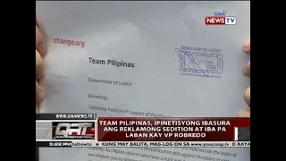 QRT: Team Pilipinas, ipinestisyong ibasura ang reklamong sedition at iba pa laban kay VP Robredo