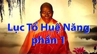 Giải đáp Phật pháp, Lục Tổ Huệ Năng, phần 1