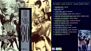 Hi⚡NRG '80s - Vol.5 Non-Stop Party Mix 💋✨🍹 Italo Disco, Eurobeat, High Energy, Electro, Synth-pop