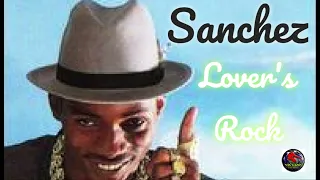 Sanchez, Lovers Rock, Reggae Mix, #hits  Only. #reggaemix #reggae