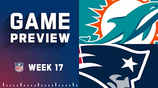 Miami Dolphins vs. New England Patriots | 2022 Week 17 Game Preview