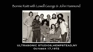 Bonnie Raitt with Lowell George & John Hammond Ultrasonic Studios, Hempstead, NY October.17,1972