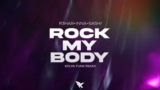 R3HAB, INNA, Sash! – Rock My Body (Kolya Funk Remix)