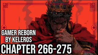 Gamer Reborn Ch 266-275| RoyalRoad| Litrpg | Webnovel Audiobook Story Recap