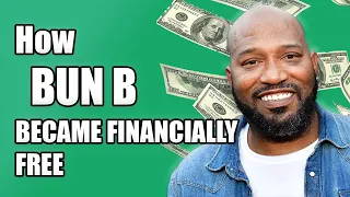 How BUN B became Financially Free