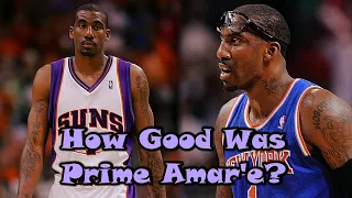 How GOOD Was Amar'e Stoudemire Actually?