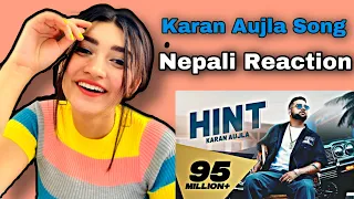 HINT (Full Video) KARAN AUJLA | RUPAN BAL | JAY TRAK | HINT SONG NEPALI Reaction | Susmitaxetri