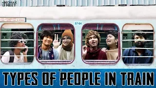 TYPES OF PEOPLE IN TRAIN - RAIL | INDIAN RAILWAYS COMEDY | #Funny #Bloopers || MOHAK MEET