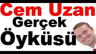 Cem Uzan'ın gerçek öyküsü