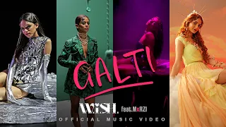 W.i.S.H. ft.  @MxRZI.OFFICIAL  - Galti (Official Music Video)