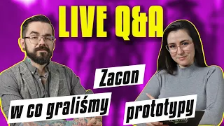 LIVE Q&A - Co u nas? Jakie prototypy ograliśmy / cosplay do Diuny / Grimcoven / Zacon